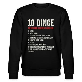 10 Dinge - Lustiger Auto Liebhaber Spruch Humor - Stanley/Stella Unisex Bio-Sweatshirt CHANGER  - Schwarz - Vorne - Nik (191cm) & Marisol (170cm)
