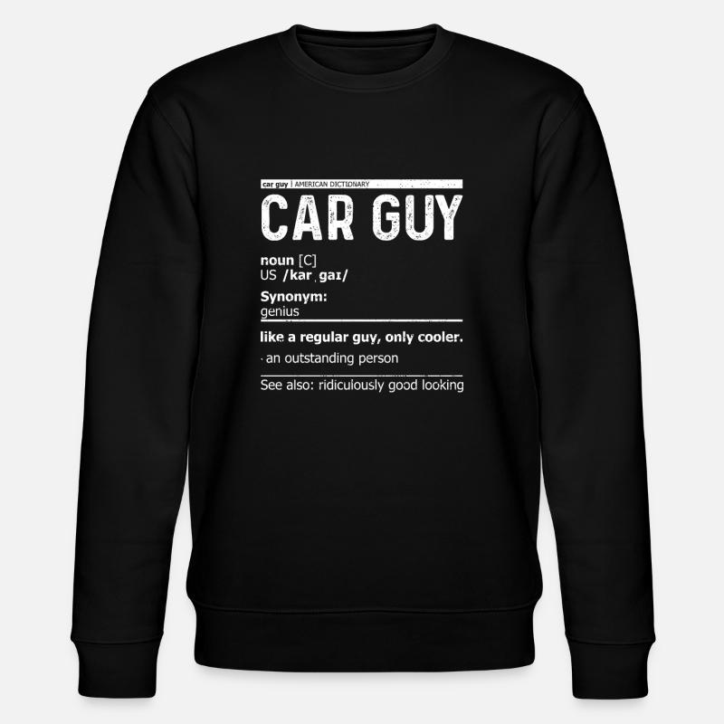 Car Guy Definition - Auto - Stanley/Stella CHANGER Unisex Organic Sweatshirt - black