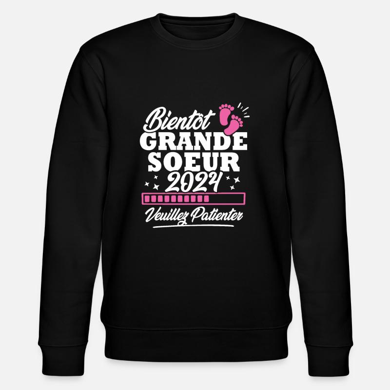 Bientôt grande soeur 2024 - Sweat bio CHANGER Stanley/Stella Unisexe - noir