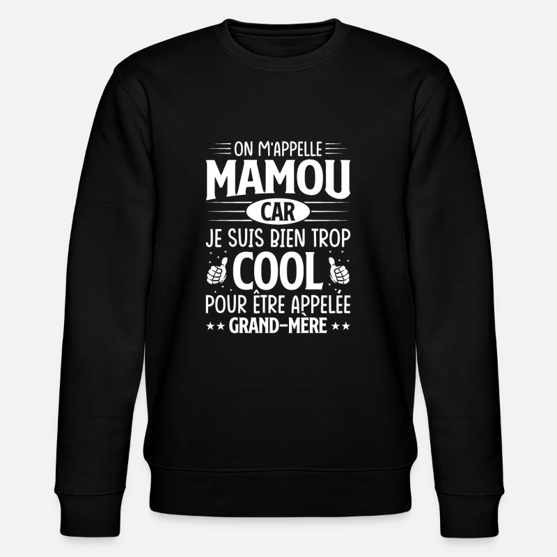 On m'appelle mamou - Sweat bio CHANGER Stanley/Stella Unisexe - noir