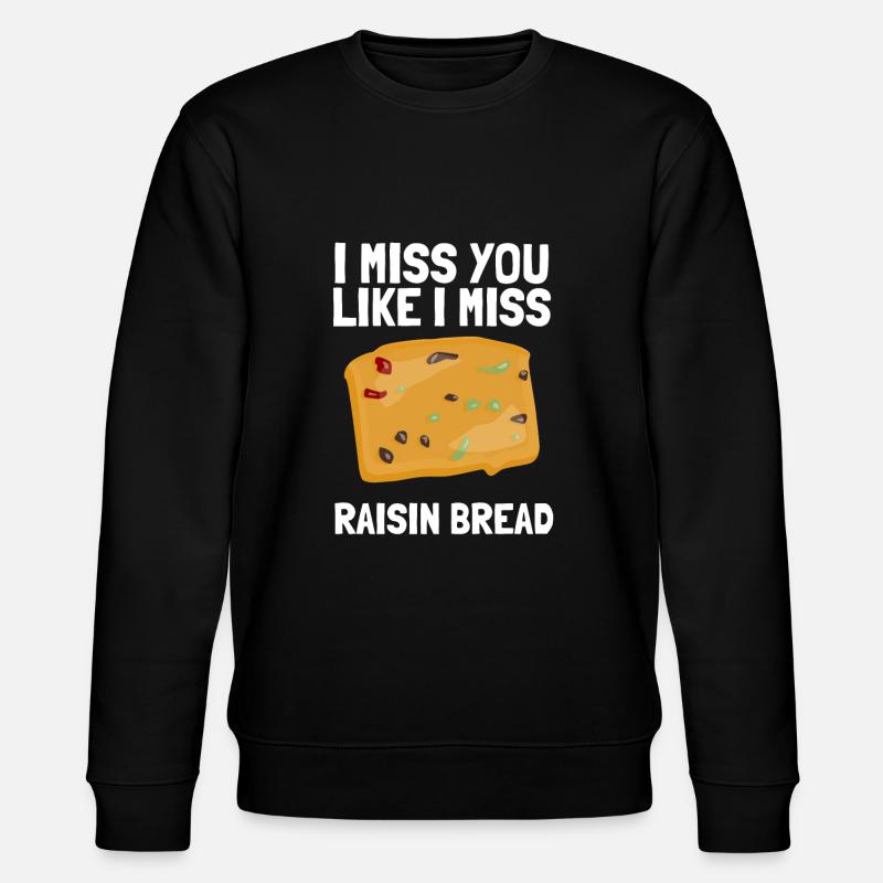 Baking Raisin Bread - Stanley/Stella CHANGER Unisex Organic Sweatshirt - black