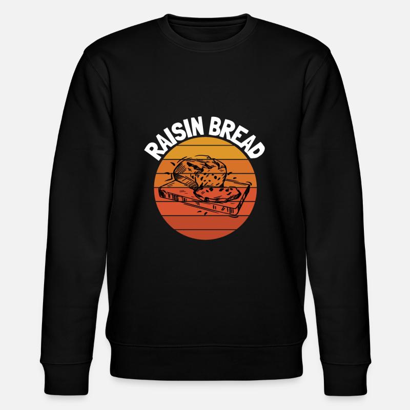 Baking Raisin Bread - Stanley/Stella CHANGER Unisex Organic Sweatshirt - black