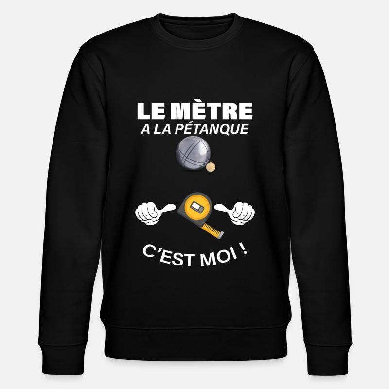 Pétanque humour retraite - Sweat bio CHANGER Stanley/Stella Unisexe - noir
