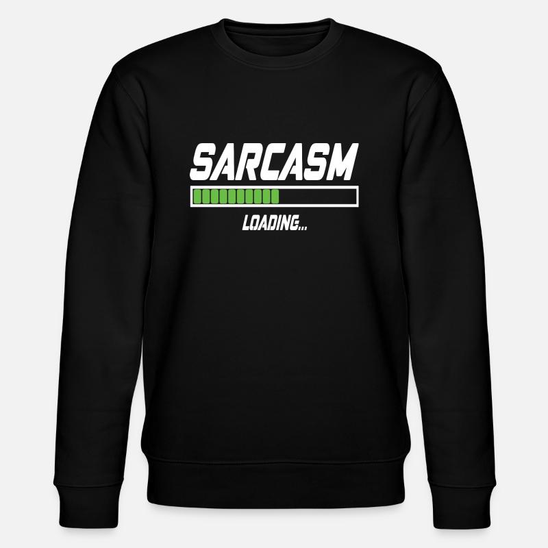 Sarcasm Loading... - Stanley/Stella Unisex Bio-Sweatshirt CHANGER  - Schwarz