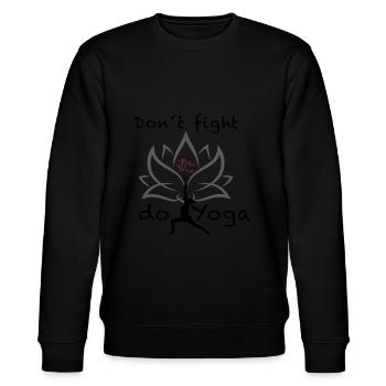 don t fight do Yoga - Stanley/Stella Unisex Bio-Sweatshirt CHANGER  - Schwarz - Vorne - Nik (191cm) & Marisol (170cm)