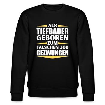 Tiefbauer im falschen Job gelandet - Stanley/Stella Unisex Bio-Sweatshirt CHANGER  - Schwarz - Vorne - Nik (191cm) & Marisol (170cm)