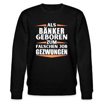 Bänker im falschen Job gelandet - Stanley/Stella Unisex Bio-Sweatshirt CHANGER  - Schwarz - Vorne - Nik (191cm) & Marisol (170cm)