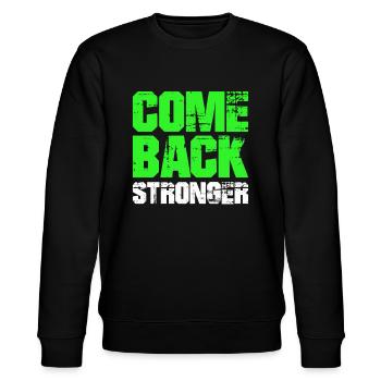 COME BACK STRONGER - COMEBACK - NEUSTART - FITNESS - Stanley/Stella Unisex Bio-Sweatshirt CHANGER  - Schwarz - Vorne - Nik (191cm) & Marisol (170cm)