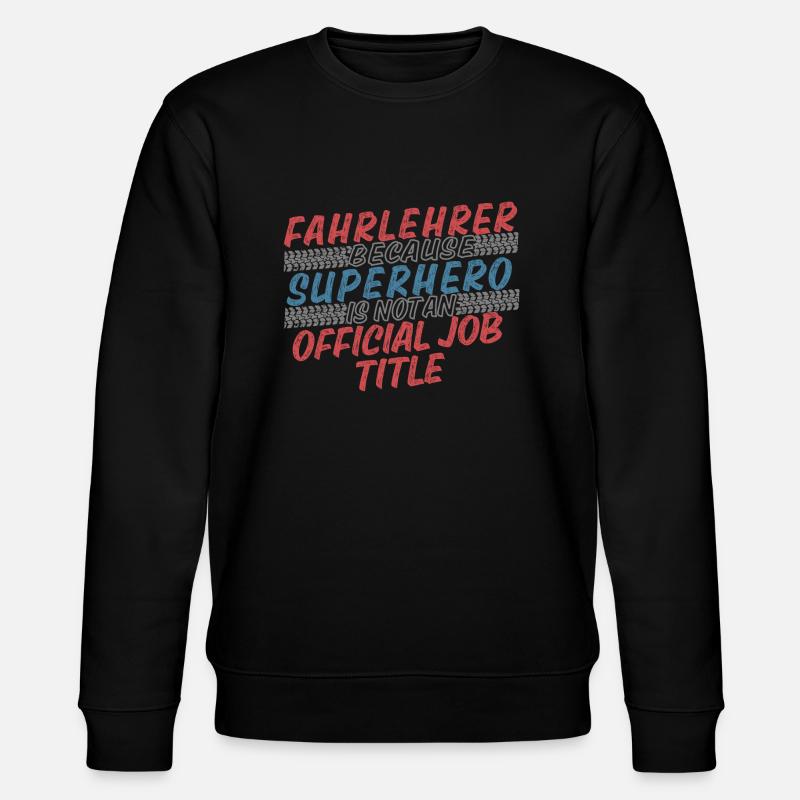Fahrlehrer Superhero Fahrschule - Stanley/Stella Unisex Bio-Sweatshirt CHANGER  - Schwarz