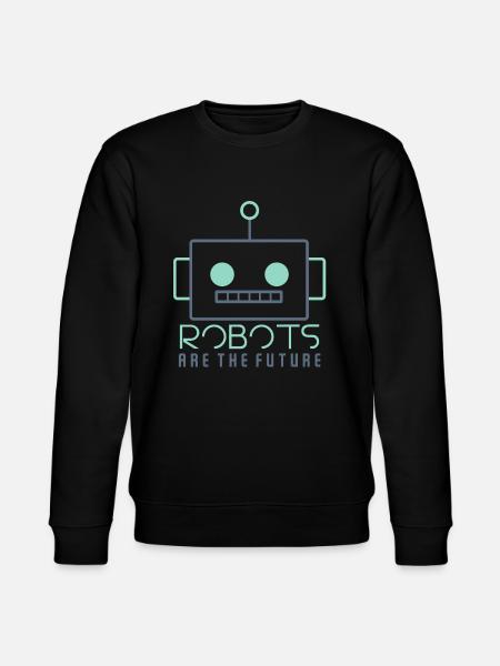 ROBOTS ARE THE FUTURE - Stanley/Stella CHANGER Unisex Organic Sweatshirt - black