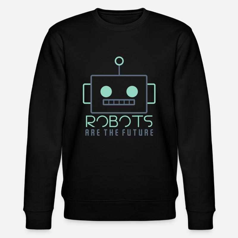 ROBOTS ARE THE FUTURE - Stanley/Stella CHANGER Unisex Organic Sweatshirt - black