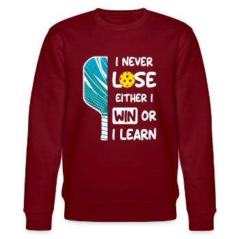 I Never Lose I Either Win or Learn Pickleball - Stanley/Stella CHANGER Unisex Organic Sweatshirt - burgundy - Front - Nik (191cm) & Marisol (170cm)