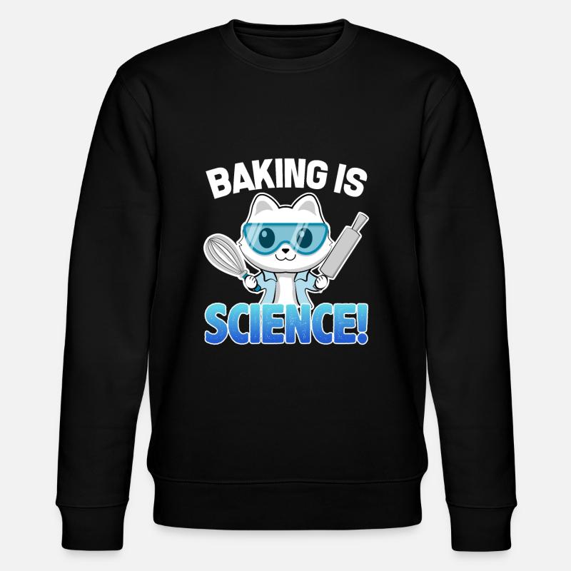 Baking is Science Cat - Stanley/Stella CHANGER Unisex Organic Sweatshirt - black