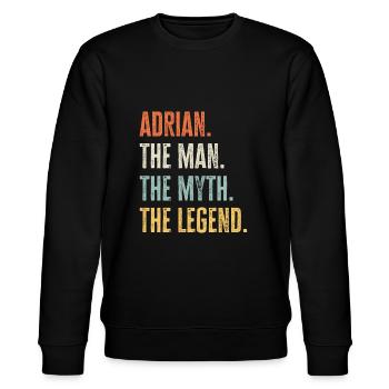Adrian, Man Myth Legend, Funny Best Name Adrian - Stanley/Stella CHANGER Unisex Organic Sweatshirt - black - Front - Nik (191cm) & Marisol (170cm)