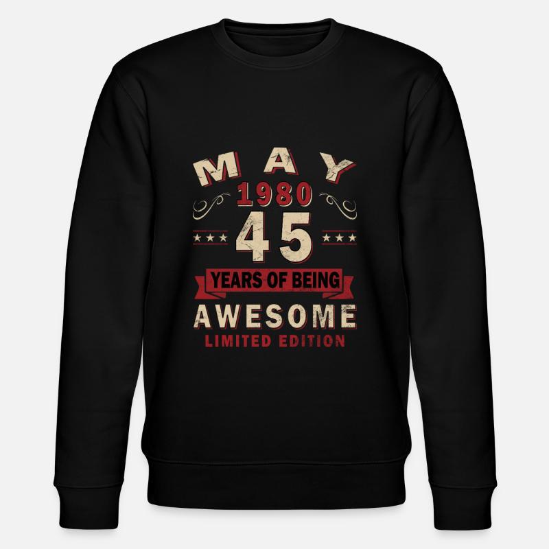 Mai 1980 | Mai 1980 Mai 1980 Cadeau d’anniversaire - Sweat bio CHANGER Stanley/Stella Unisexe - noir