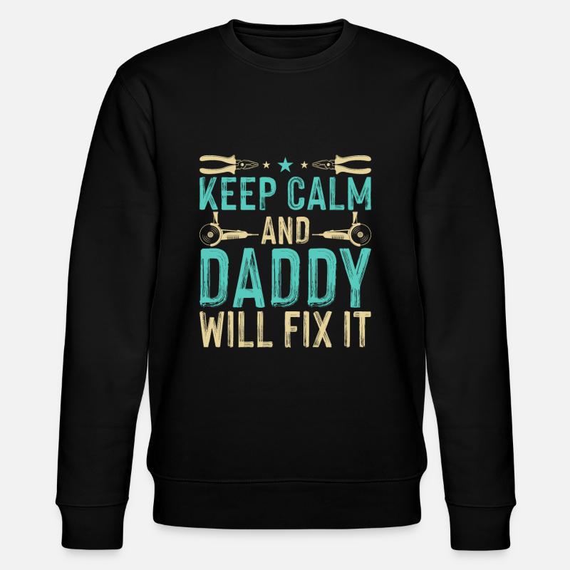 Daddy Will Fix It - DIY - Stanley/Stella CHANGER Unisex Organic Sweatshirt - black