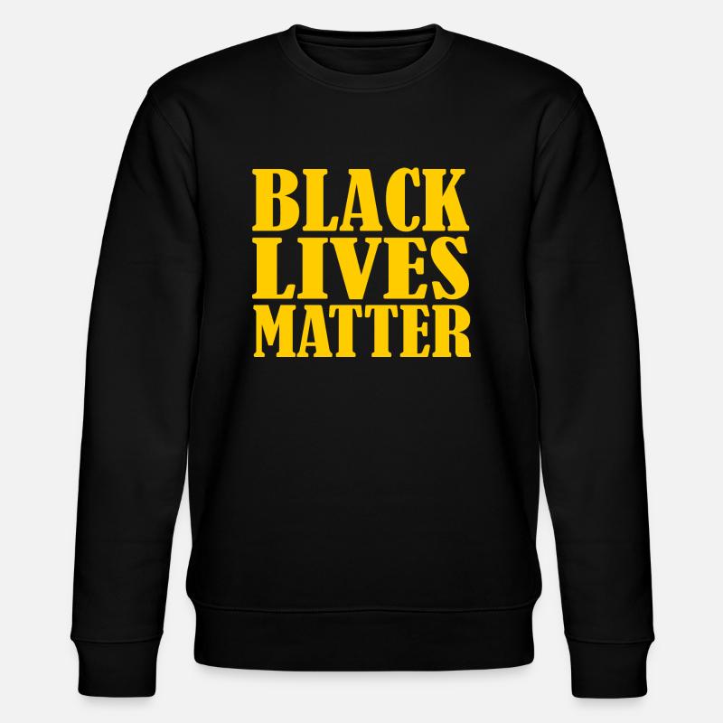 Les vies noires comptent - Sweat bio CHANGER Stanley/Stella Unisexe - noir