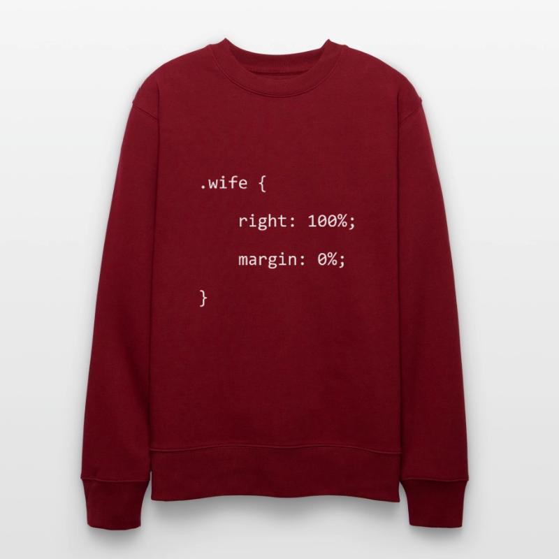 CSS Wife Right Engineer Full Stack Coder Software Stanley/Stella CHANGER Unisex Organic Sweatshirt