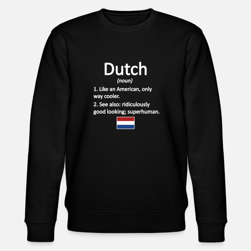 Dutch Netherlands Dutch roots - Stanley/Stella CHANGER Unisex Organic Sweatshirt - black
