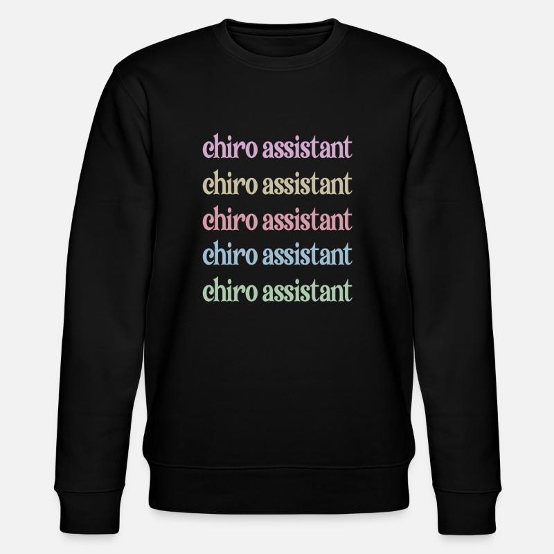 Chiropractic Assistant Chiropractic Assistant - Stanley/Stella CHANGER Unisex Organic Sweatshirt - black