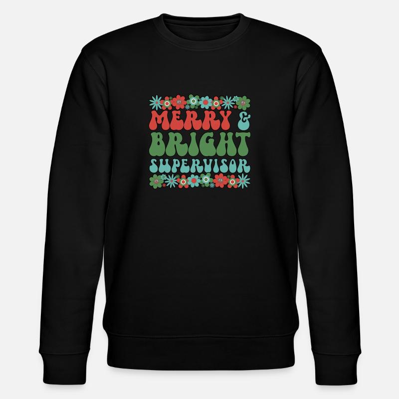 Superviseur Noël Supervision Gestion Noël - Sweat bio CHANGER Stanley/Stella Unisexe - noir