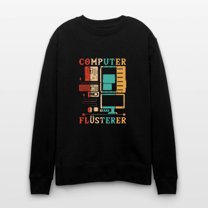 Computer Flüsterer Informatiker Admin Stanley/Stella Unisex Bio-Sweatshirt CHANGER 