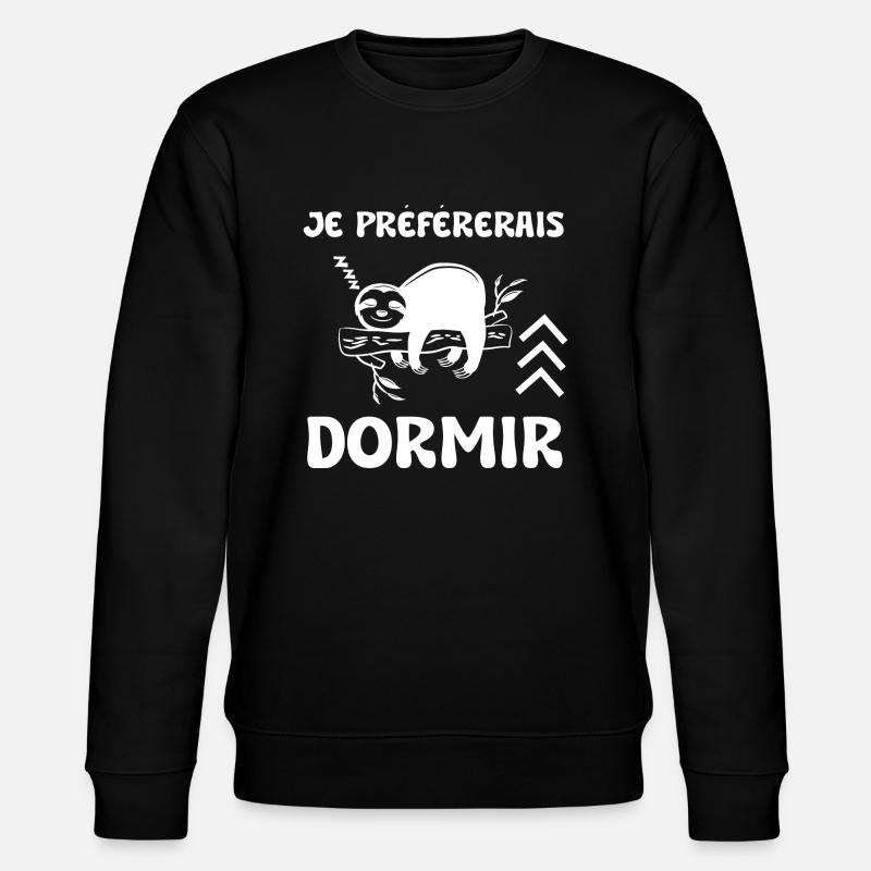 je préférerais dormir - Sweat bio CHANGER Stanley/Stella Unisexe - noir