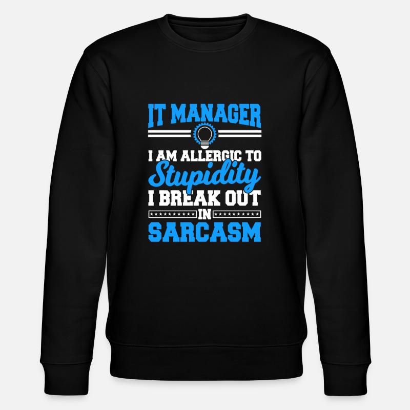 IT Manager Sprüche - Stanley/Stella Unisex Bio-Sweatshirt CHANGER - Schwarz