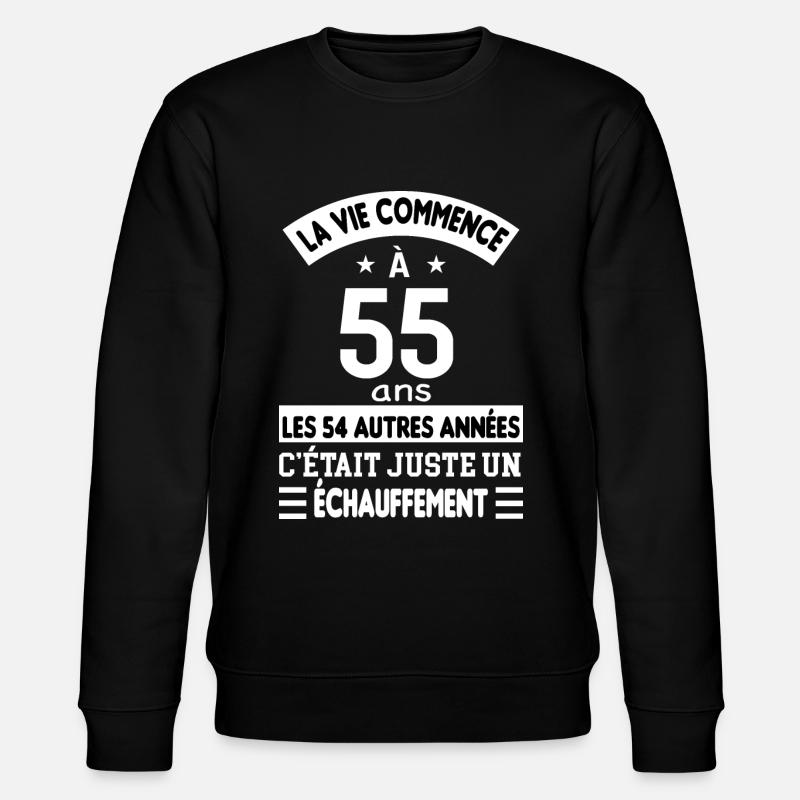 Cadeau anniversaire 55 ans - Sweat bio CHANGER Stanley/Stella Unisexe - noir