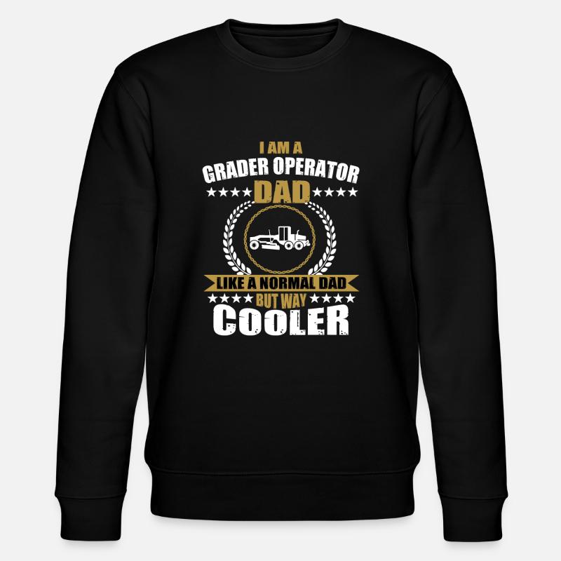 Funny Grader Driver Dad - Stanley/Stella CHANGER Unisex Organic Sweatshirt - black
