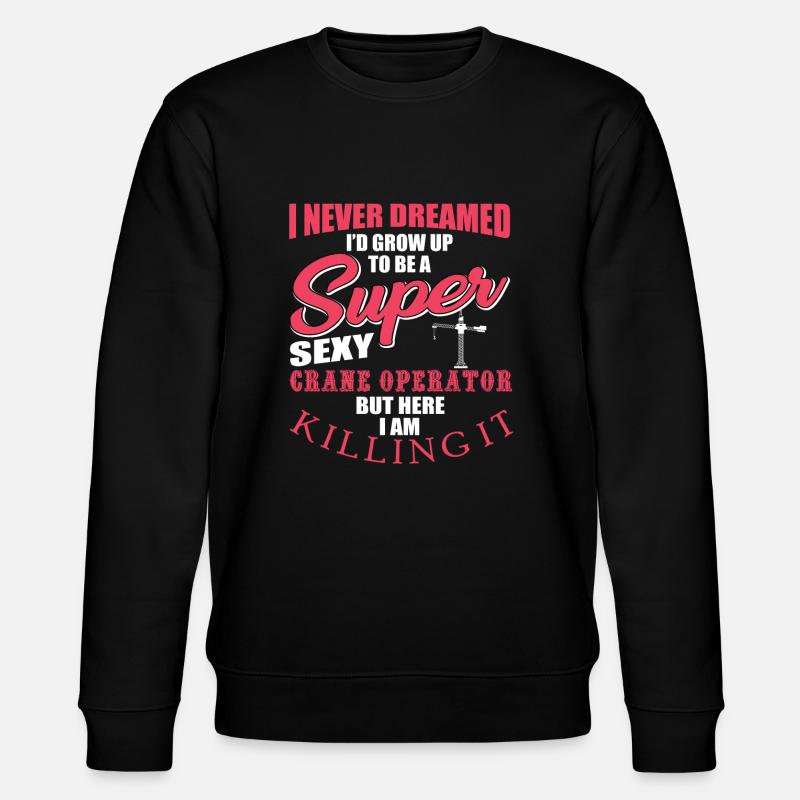 Funny crane operator design - Stanley/Stella CHANGER Unisex Organic Sweatshirt - black