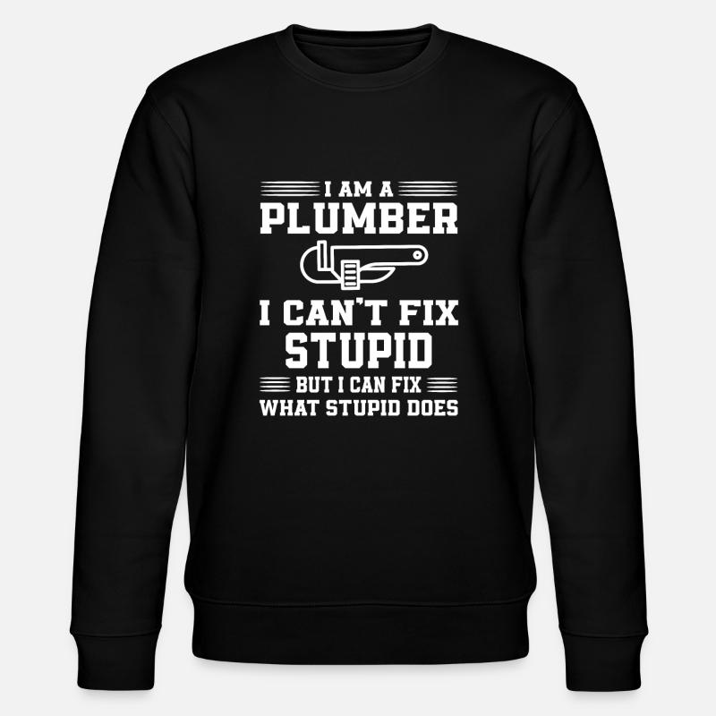Funny plumber's gift - Stanley/Stella CHANGER Unisex Organic Sweatshirt - black