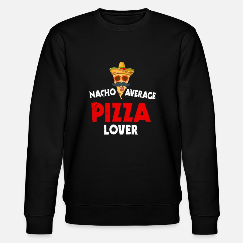 Nacho average pizza lover - Stanley/Stella CHANGER Unisex Organic Sweatshirt - black