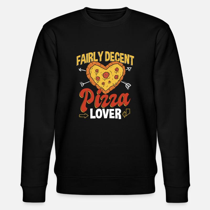Pretty decent pizza lover - Stanley/Stella CHANGER Unisex Organic Sweatshirt - black