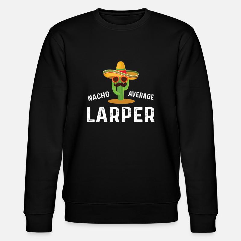 Nacho Average Larper - Stanley/Stella CHANGER Unisex Organic Sweatshirt - black