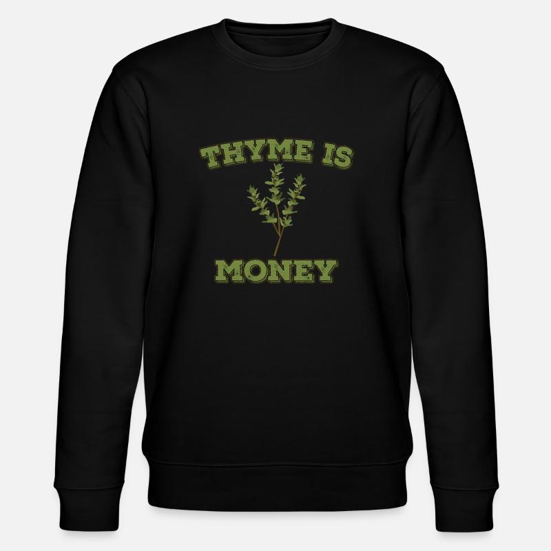 Le thym, c’est de l’argent - Sweat bio CHANGER Stanley/Stella Unisexe - noir