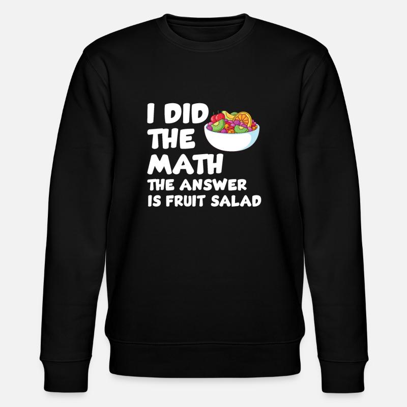 Funny fruit salad design - Stanley/Stella CHANGER Unisex Organic Sweatshirt - black