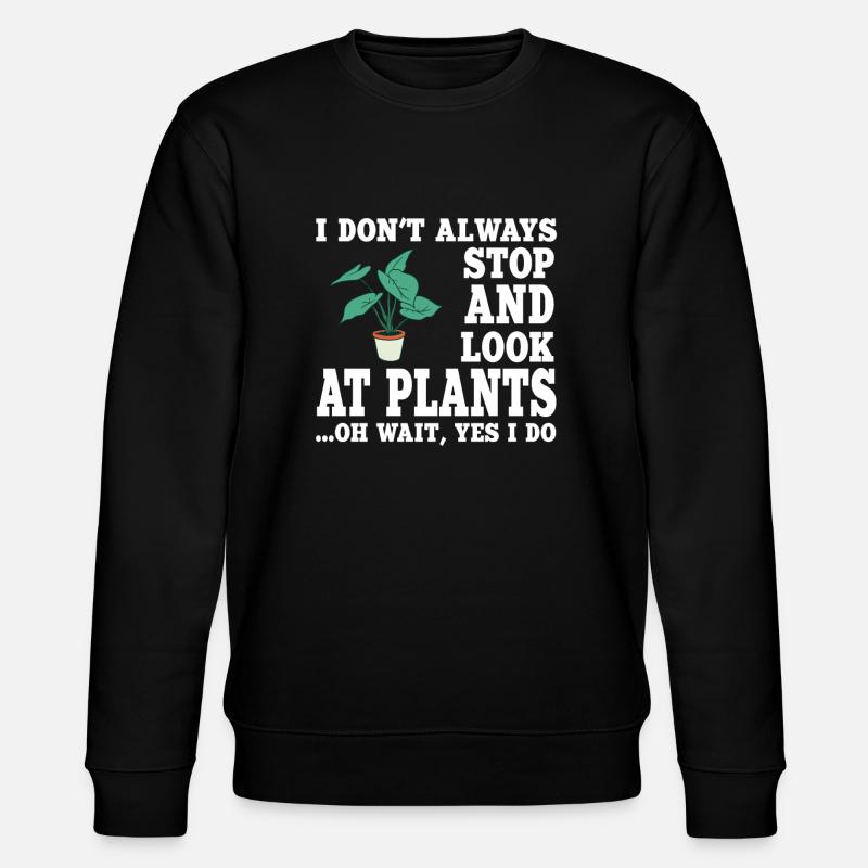 Lustiger Pflanzen Spruch - Stanley/Stella Unisex Bio-Sweatshirt CHANGER  - Schwarz