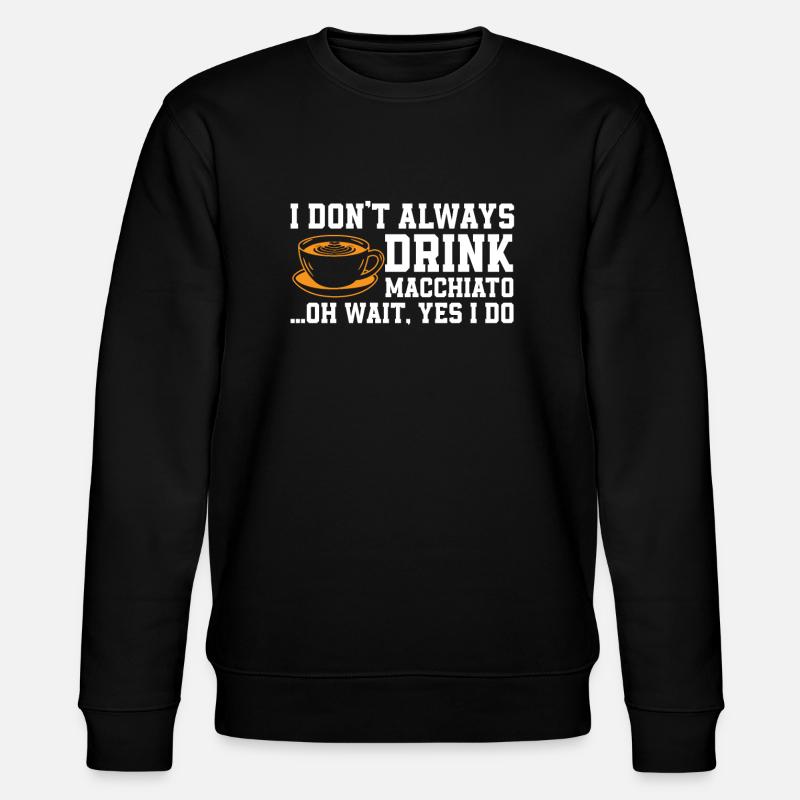 Kaffee Macchiato Spruch - Stanley/Stella Unisex Bio-Sweatshirt CHANGER  - Schwarz