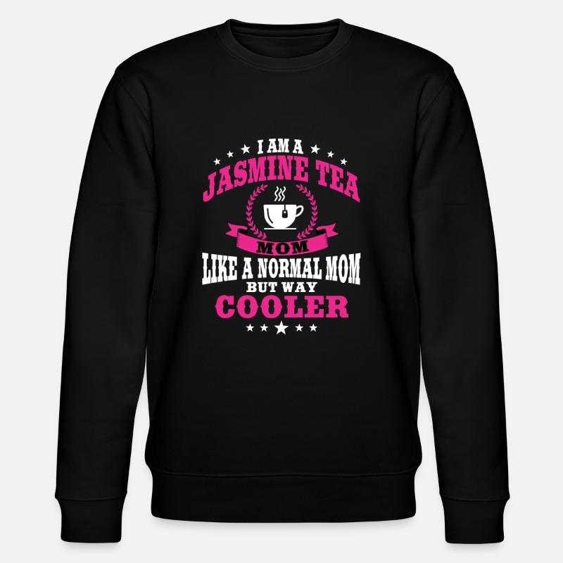 Funny Jasmine Tea Mom - Stanley/Stella CHANGER Unisex Organic Sweatshirt - black