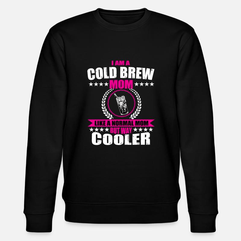 Funny Cold Brew Mama - Stanley/Stella CHANGER Unisex Organic Sweatshirt - black