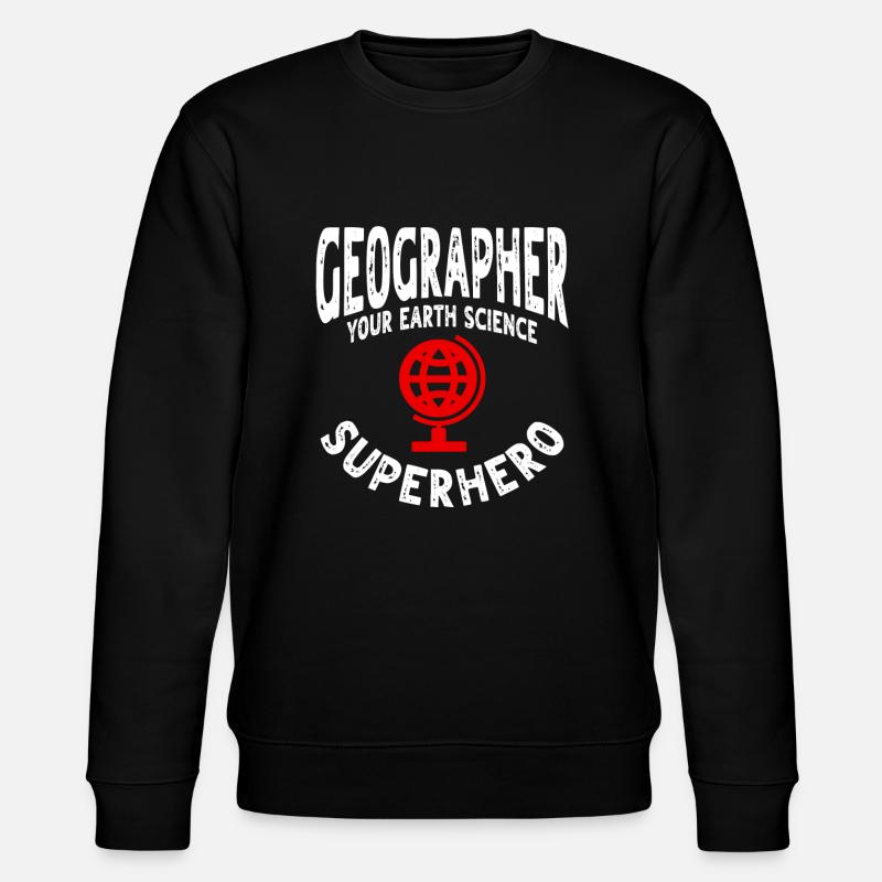 Conception de géographe drôle - Sweat bio CHANGER Stanley/Stella Unisexe - noir