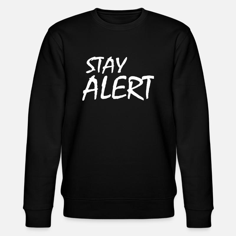 Reste attentif - Sweat bio CHANGER Stanley/Stella Unisexe - noir