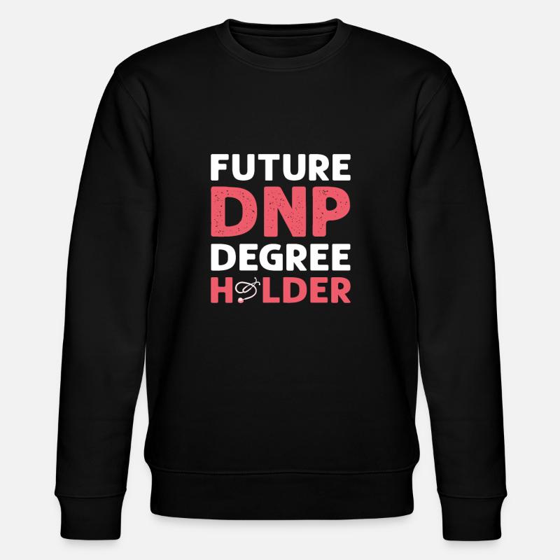 Zukünftige Dnp-absolventen. Dnp Krankenschwester - Stanley/Stella Unisex Bio-Sweatshirt CHANGER  - Schwarz