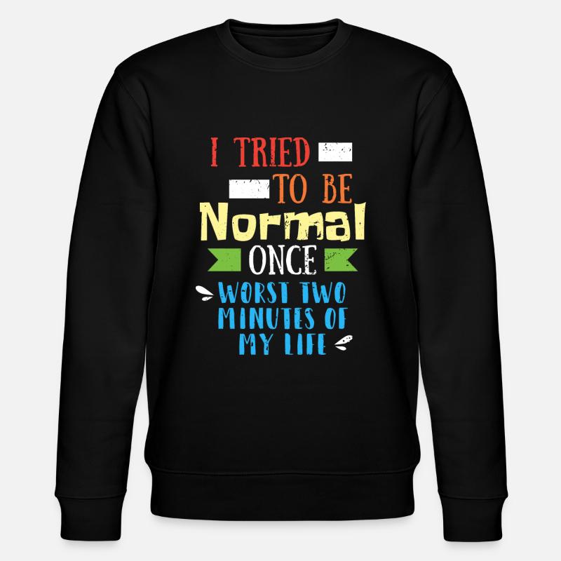 Citation drôle - Sweat bio CHANGER Stanley/Stella Unisexe - noir