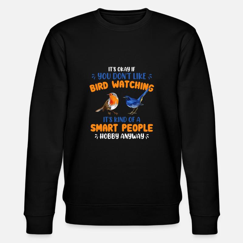Oiseaux Observent les oiseaux - Sweat bio CHANGER Stanley/Stella Unisexe - noir