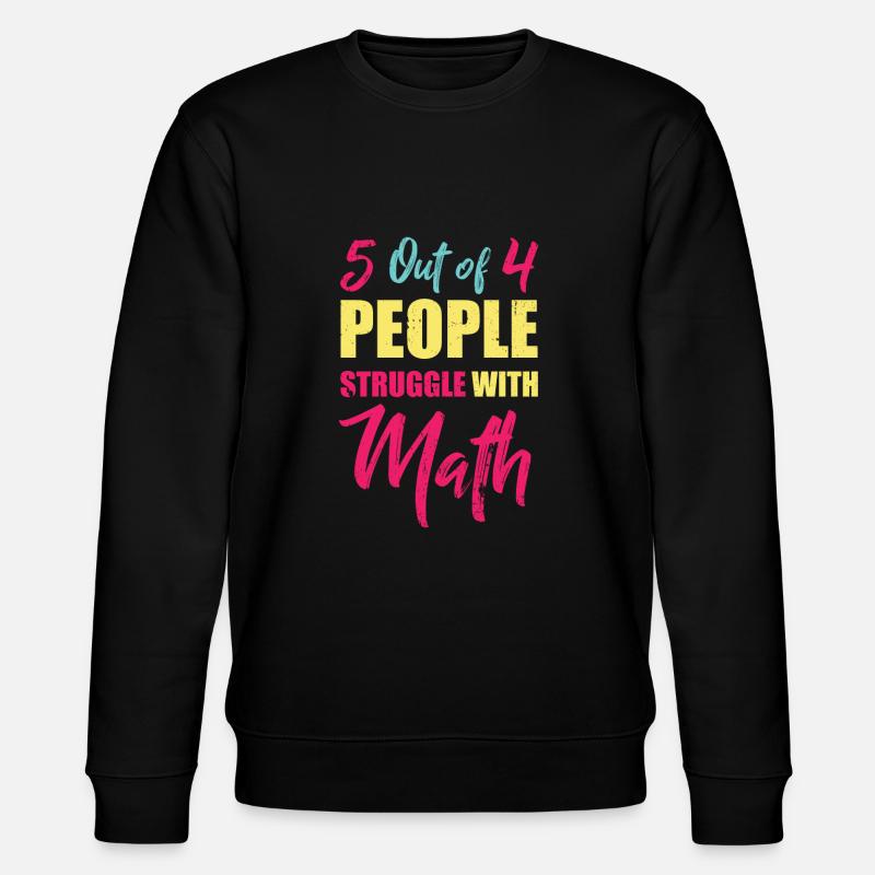 Math hate - Stanley/Stella CHANGER Unisex Organic Sweatshirt - black