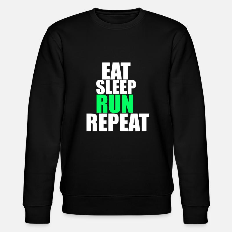 Manger dormir courir répéter! - Sweat bio CHANGER Stanley/Stella Unisexe - noir