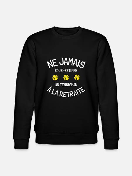 Jamais sous-estimer tennisman retraite sport drôle - Sweat bio CHANGER Stanley/Stella Unisexe - noir