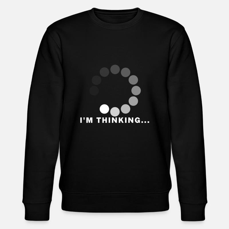 Im thinking ... - Stanley/Stella CHANGER Unisex Organic Sweatshirt - black